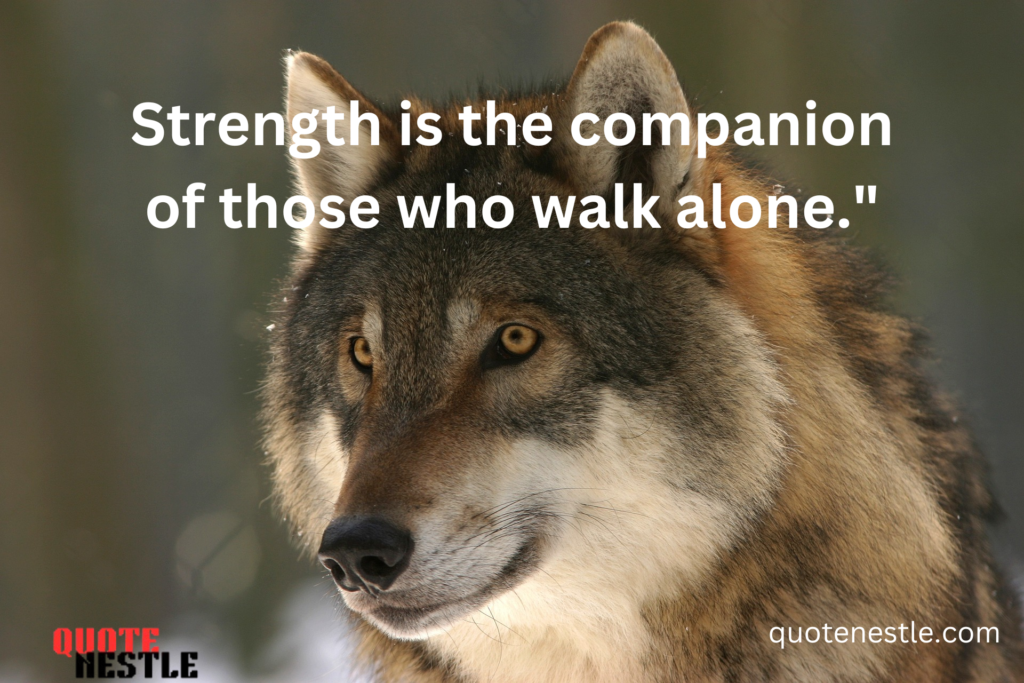 Lone Wolf Quotes About Strength