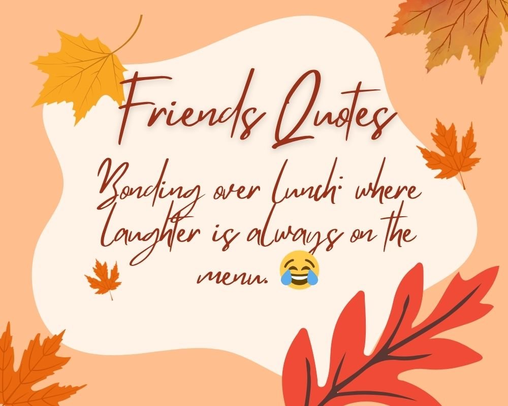 Friends Quotes