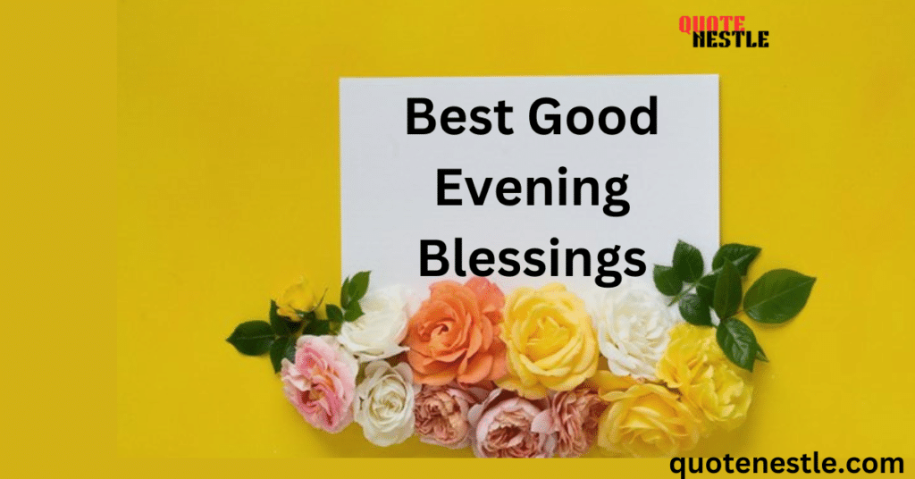 Best Good Evening Blessings