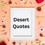 Desert Quotes