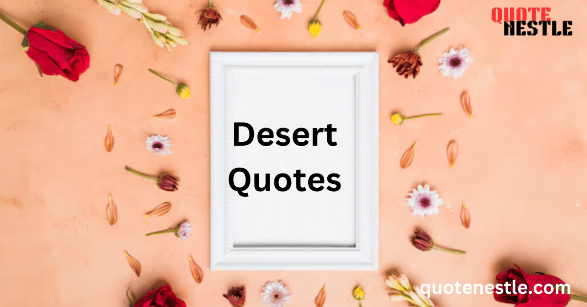 Desert Quotes