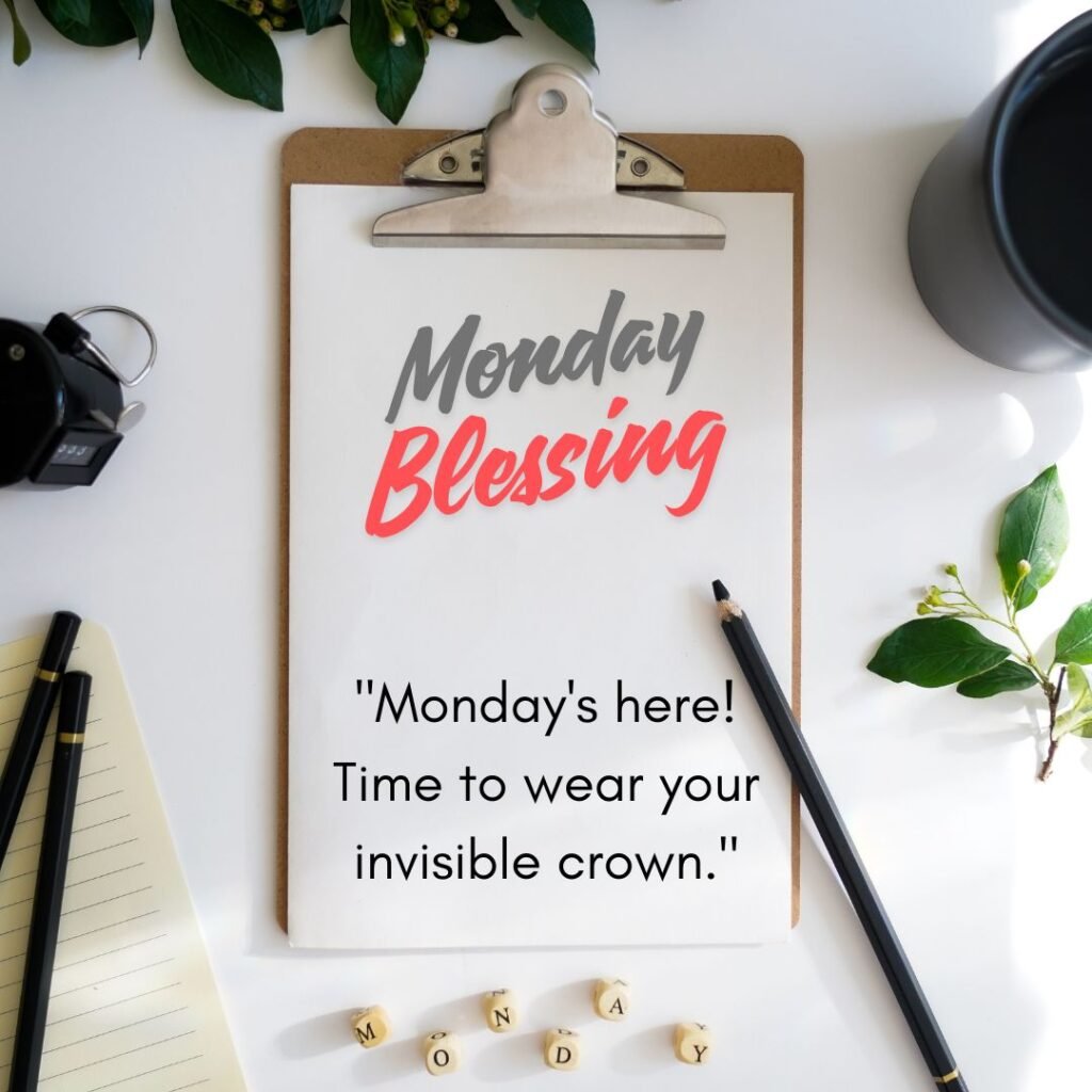Good Morning Blessing Monday