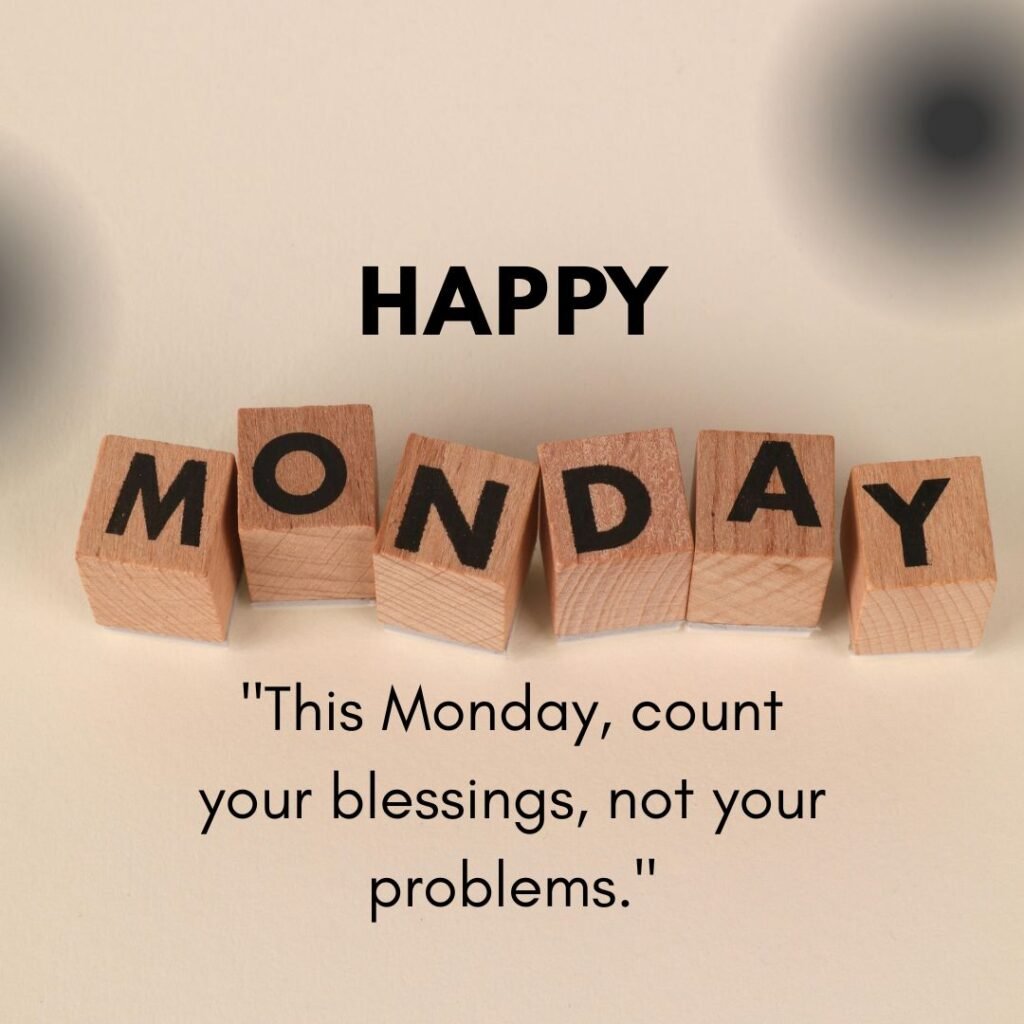 Good Morning Monday Blessings quotes