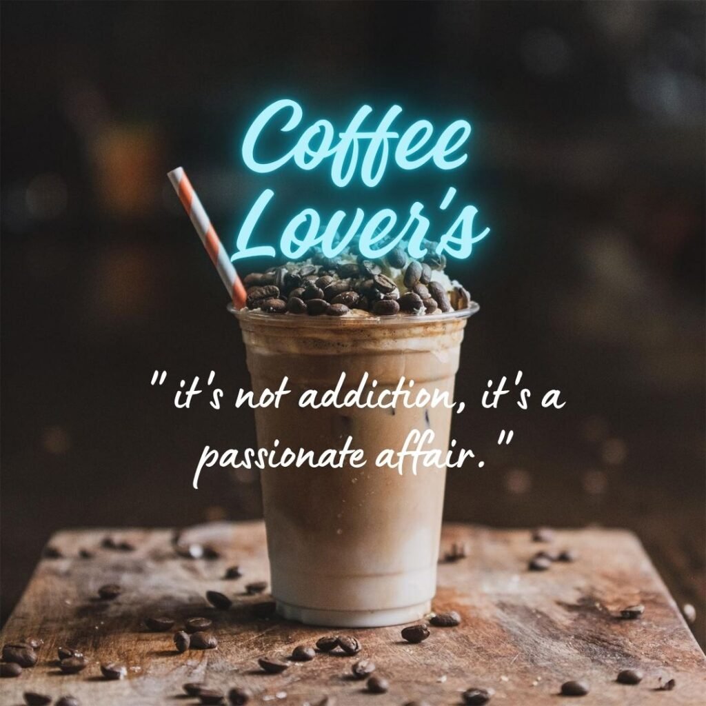 Coffee Lover's Confessions