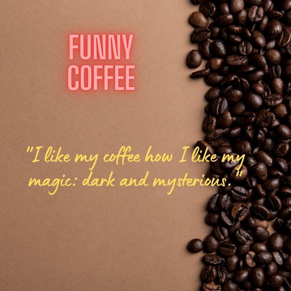 Funny Coffee Quotes
