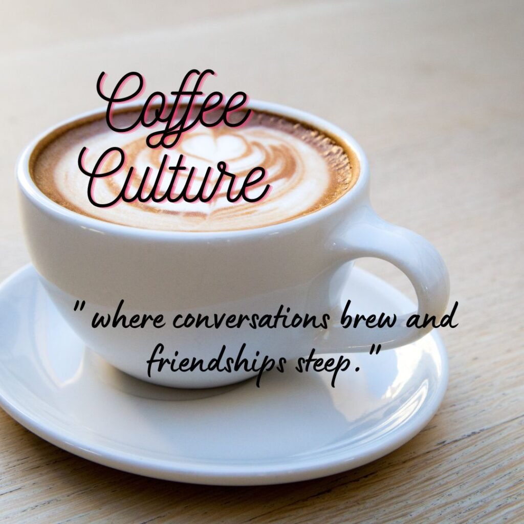 Coffee Culture