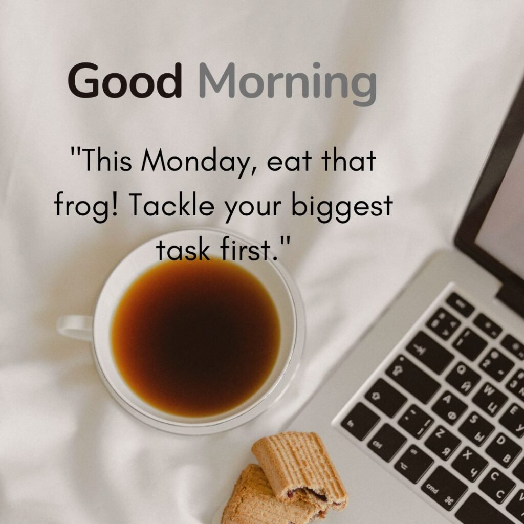 Good Morning have a blessed monday