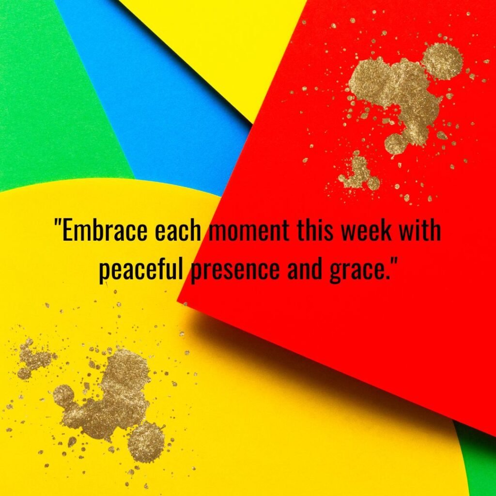 Happy New Week Quotes for Mindfulness