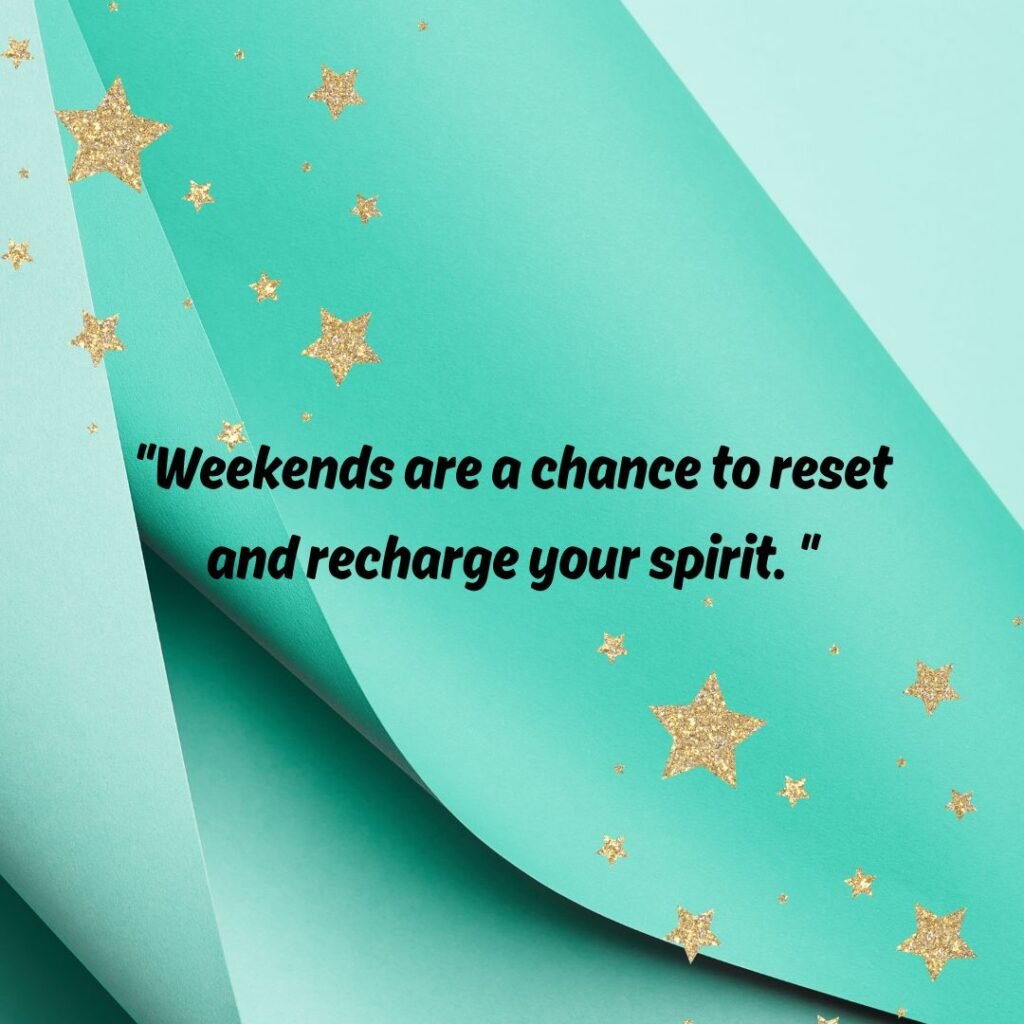 Categories of Weekend Quotes
