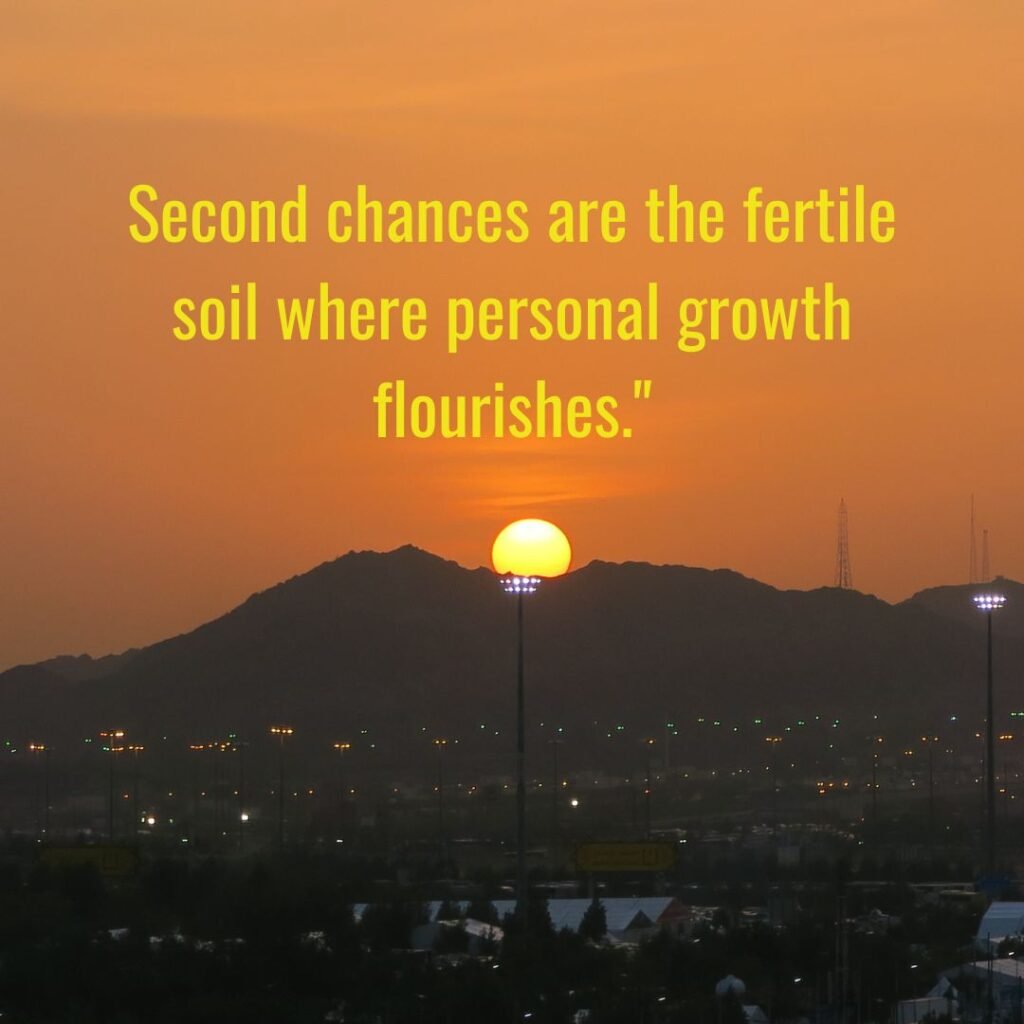 Second Chances and Personal Growth