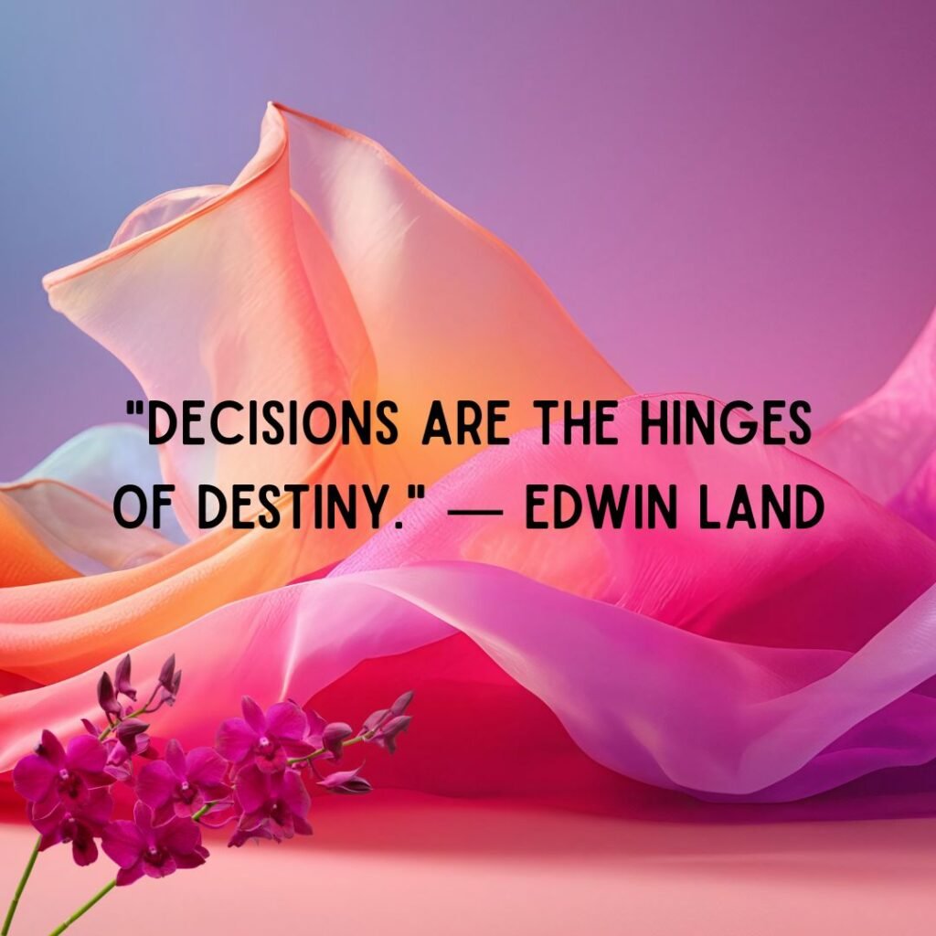 Motivational Decision Making Quotes