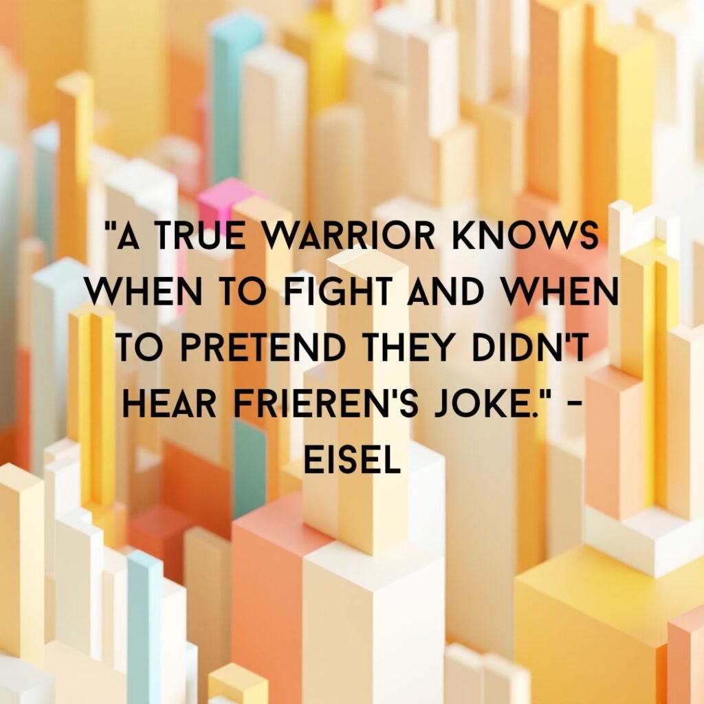 Warrior Wisdom... and Witty One-Liners