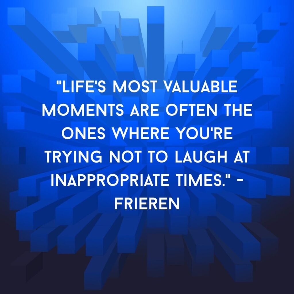 Value of Life Events... Especially the Funny Ones
