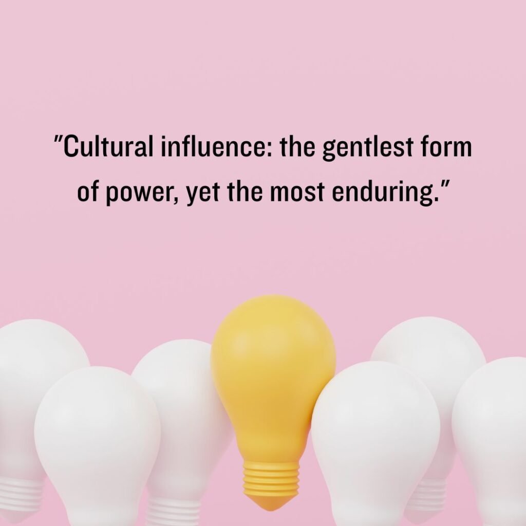 Soft Power and Cultural Influence