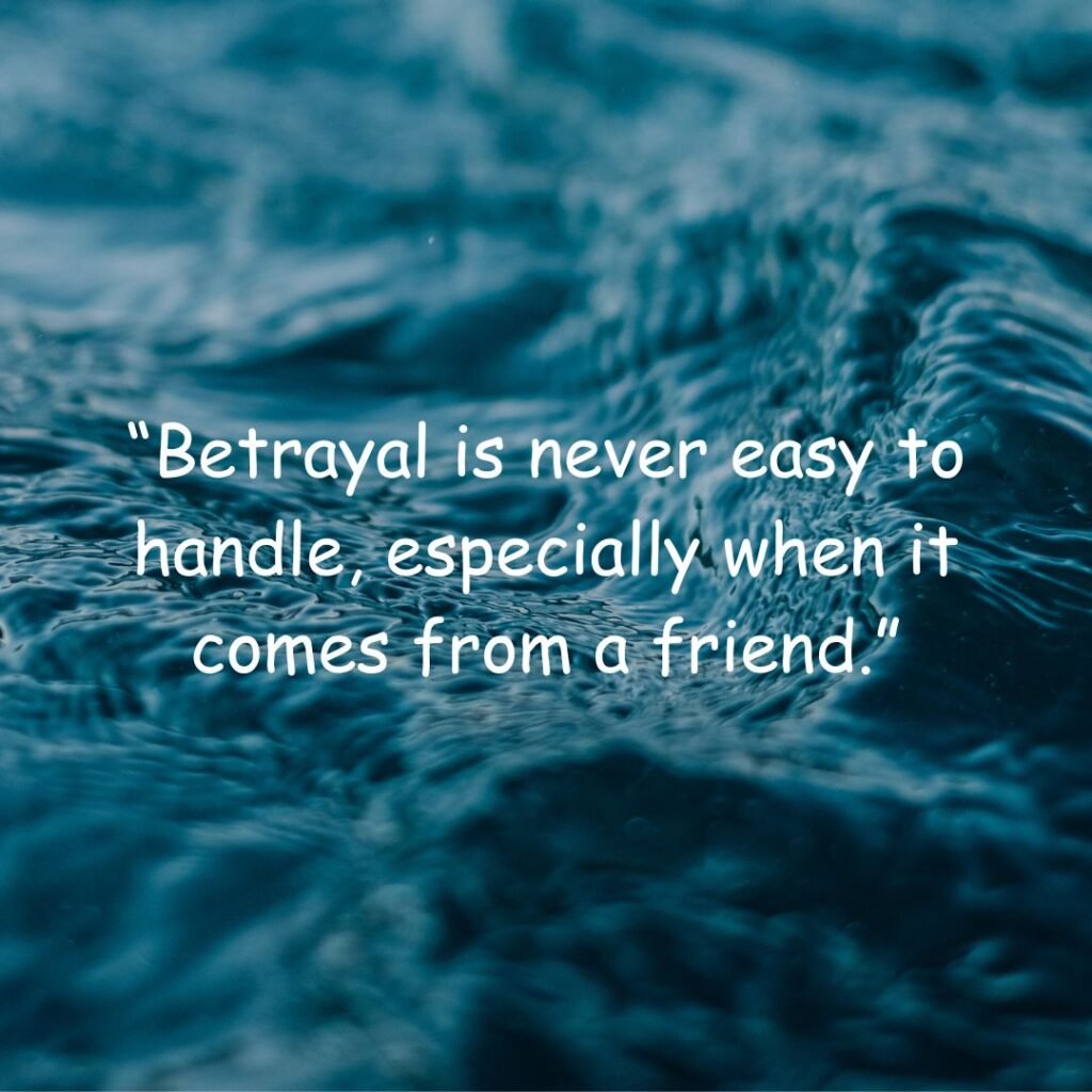 Best Betrayal Quotes About Friends