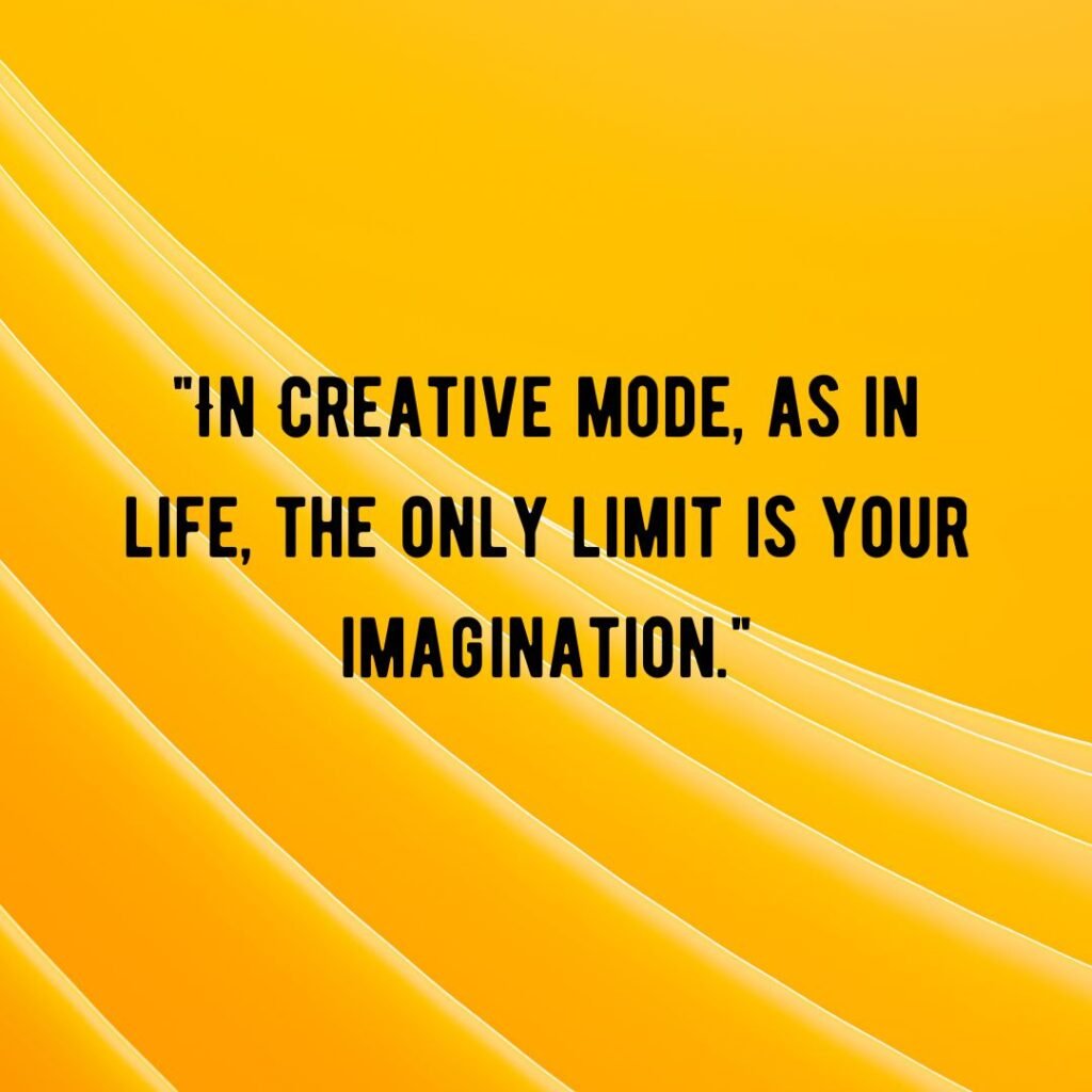 Creative Mode Minecraft Quotes