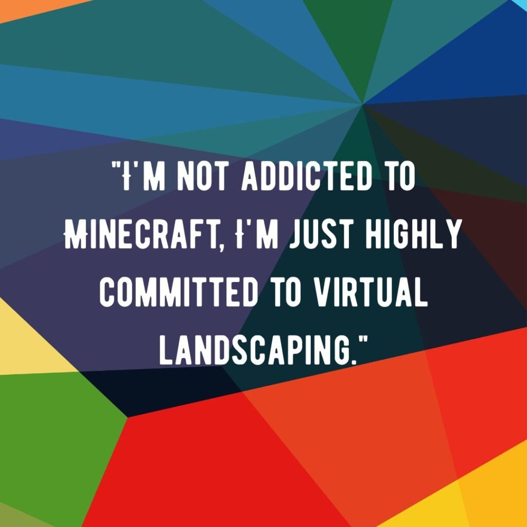 Cool Minecraft Quotes