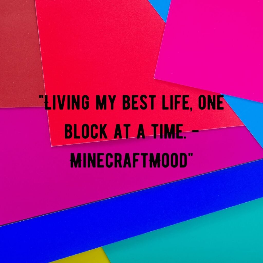 Minecraft Quotes for Instagram Captions