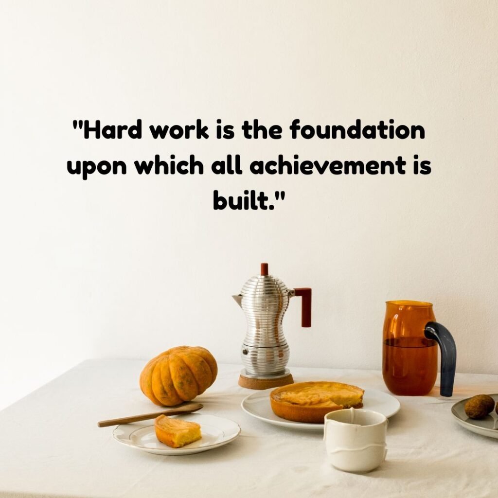 Hard Work Achievement Quotes