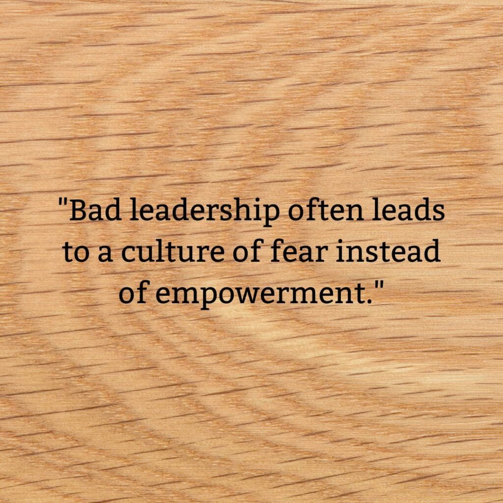 More Quotes on Bad Leadership