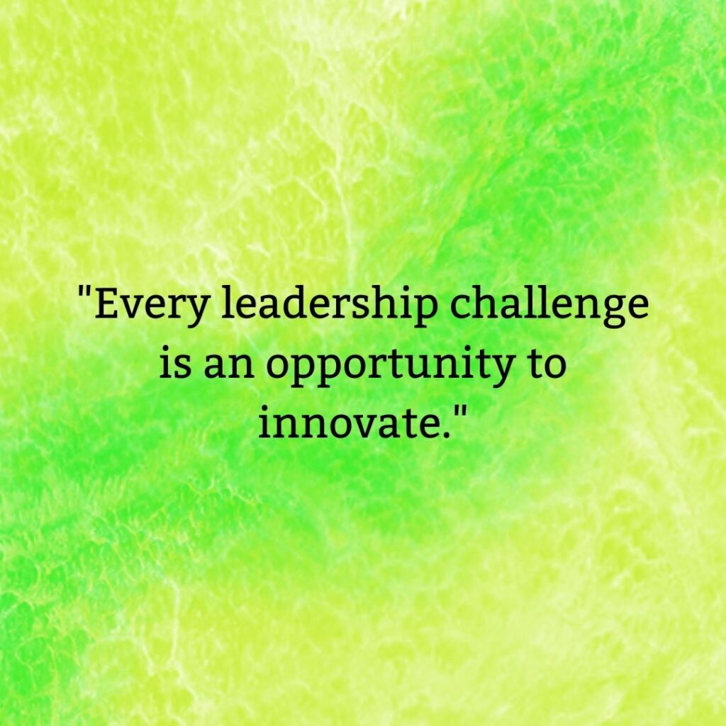 Reflective Quotes on Leadership Challenges