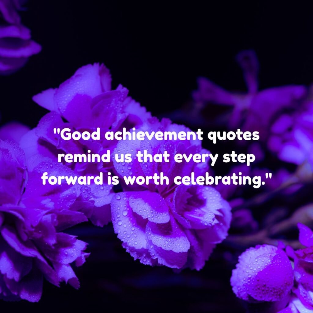 Good Achievement Quotes