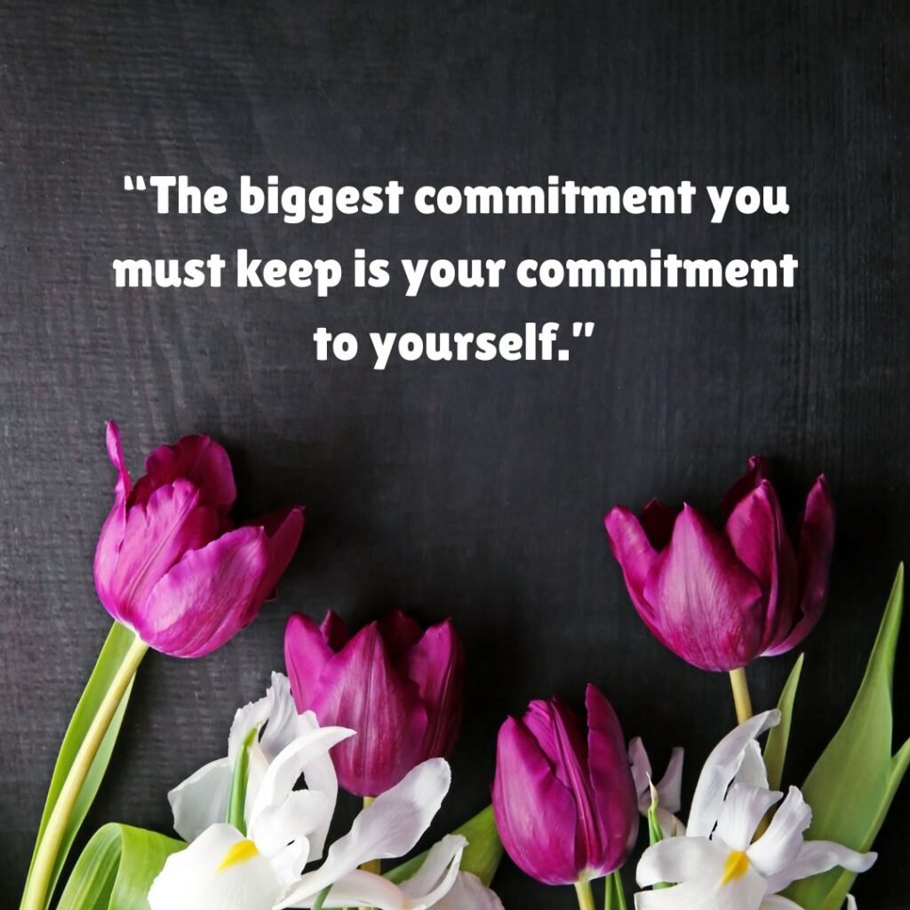 Top 20 Commitment Quotes to Inspire Personal Growth