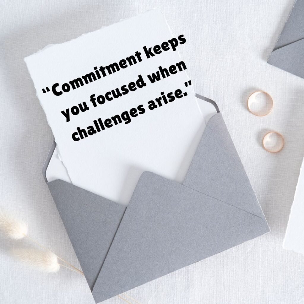 Commitment Quotes to Overcome Obstacles and Stay Focused