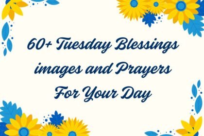 60+ Tuesday Blessings images and Prayers For Your Day