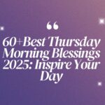 60+Best Thursday Morning Blessings 2025: Inspire Your Day