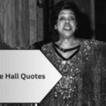 Adelaide Hall Quotes