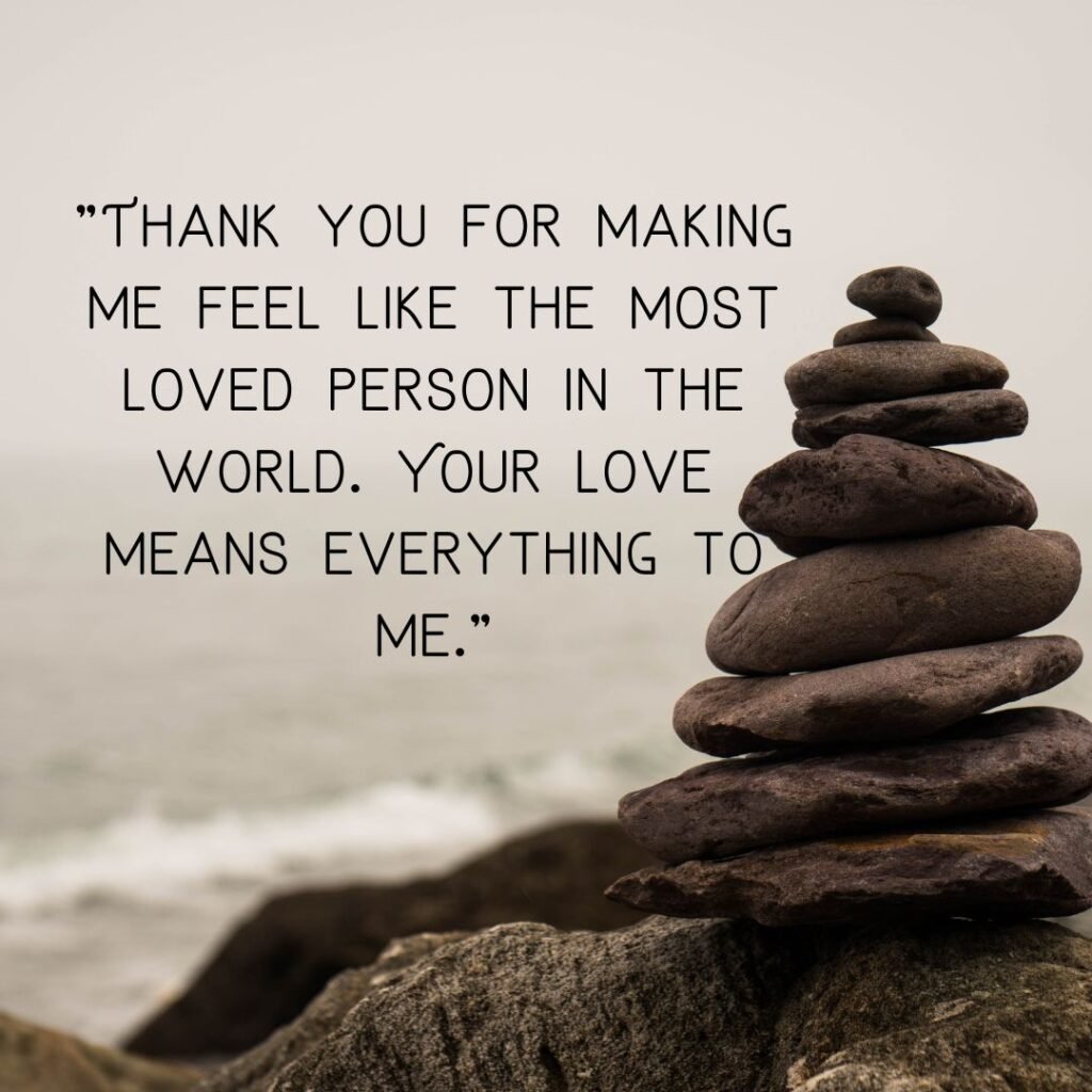 120+ Thank You For Loving Me Quotes!