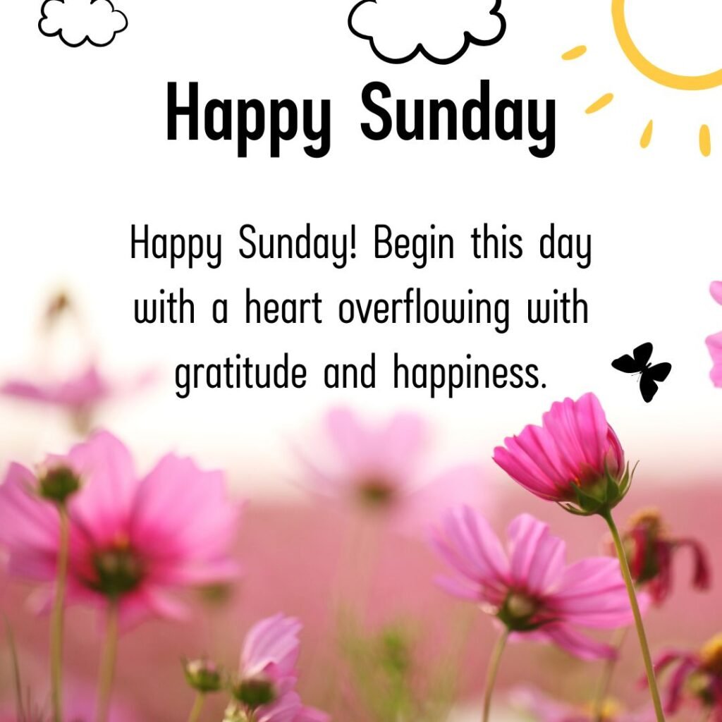 Beautiful Sunday Blessings Quotes, Wishes, and Inspirations