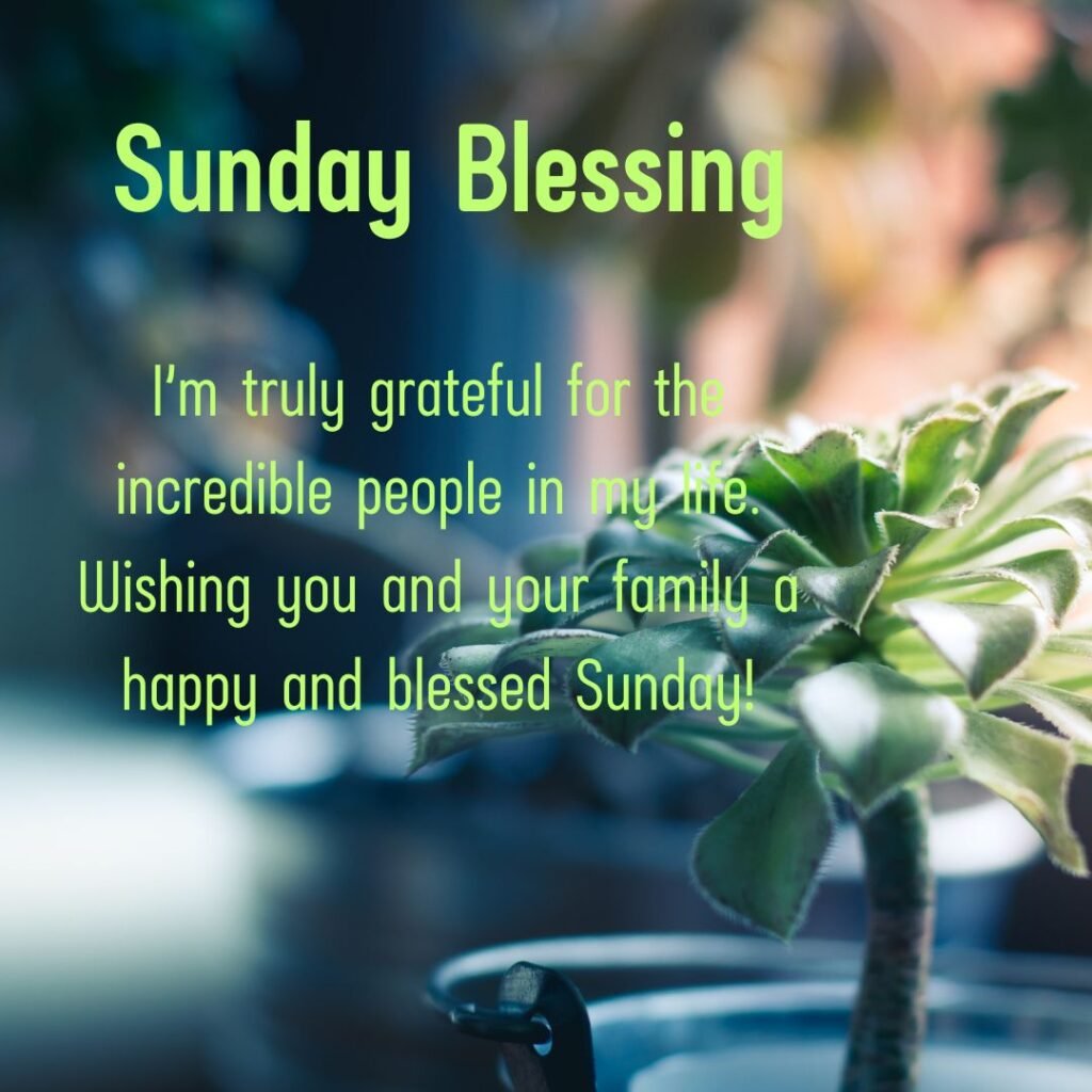 Beautiful Sunday Blessings Quotes, Wishes, and Inspirations