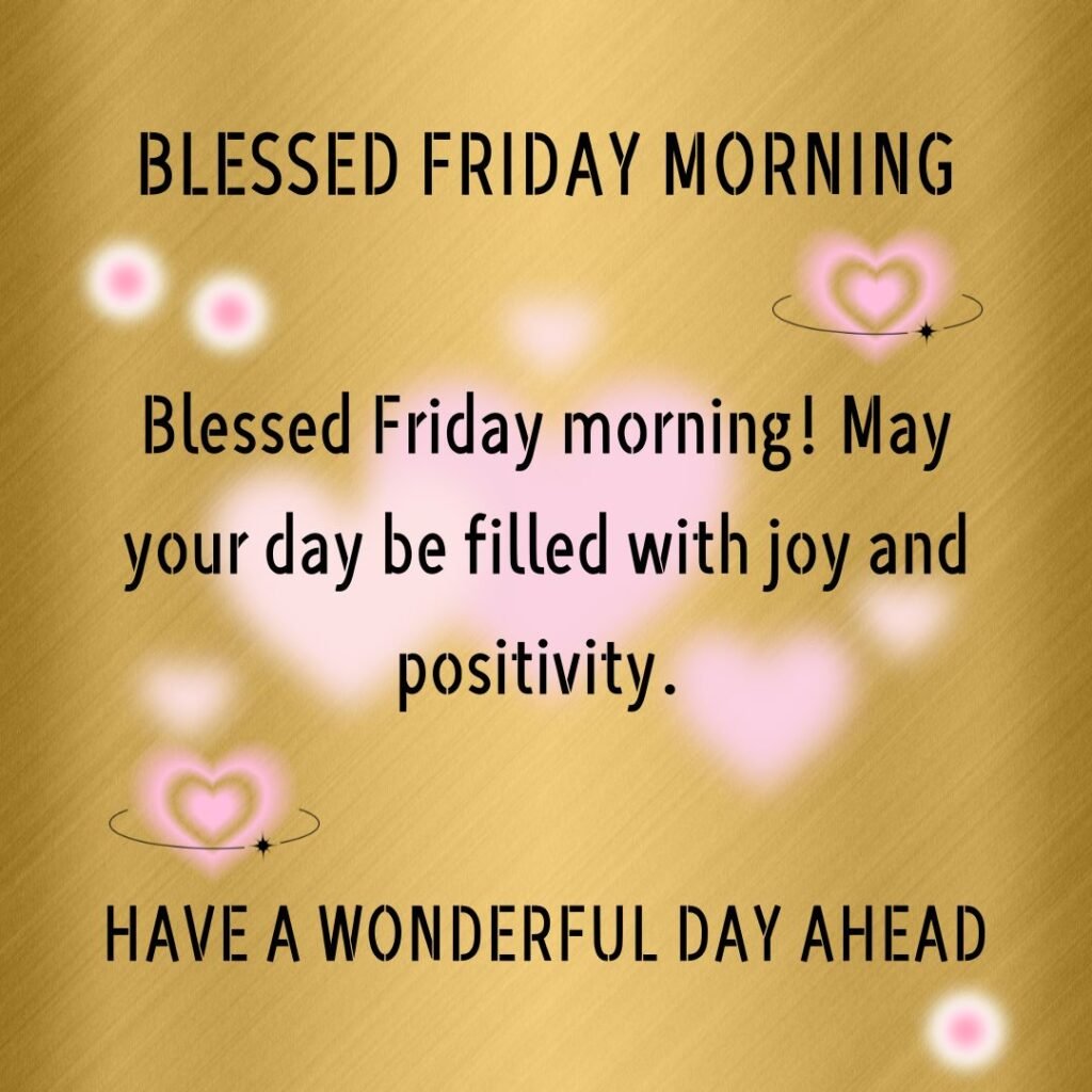 Beautiful Good morning Friday Blessings