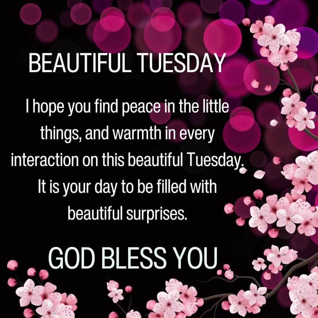 Beautiful blessings for every Tuesday