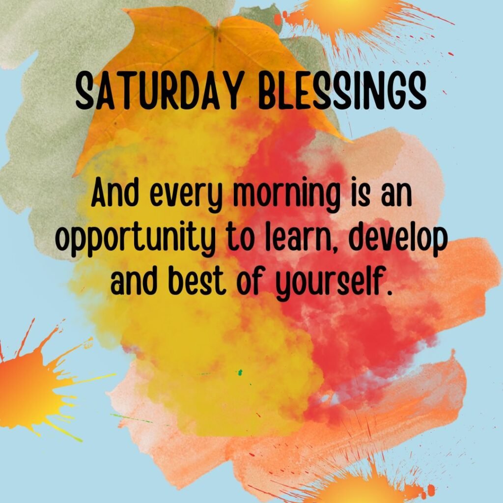 Good morning Saturday Blessings