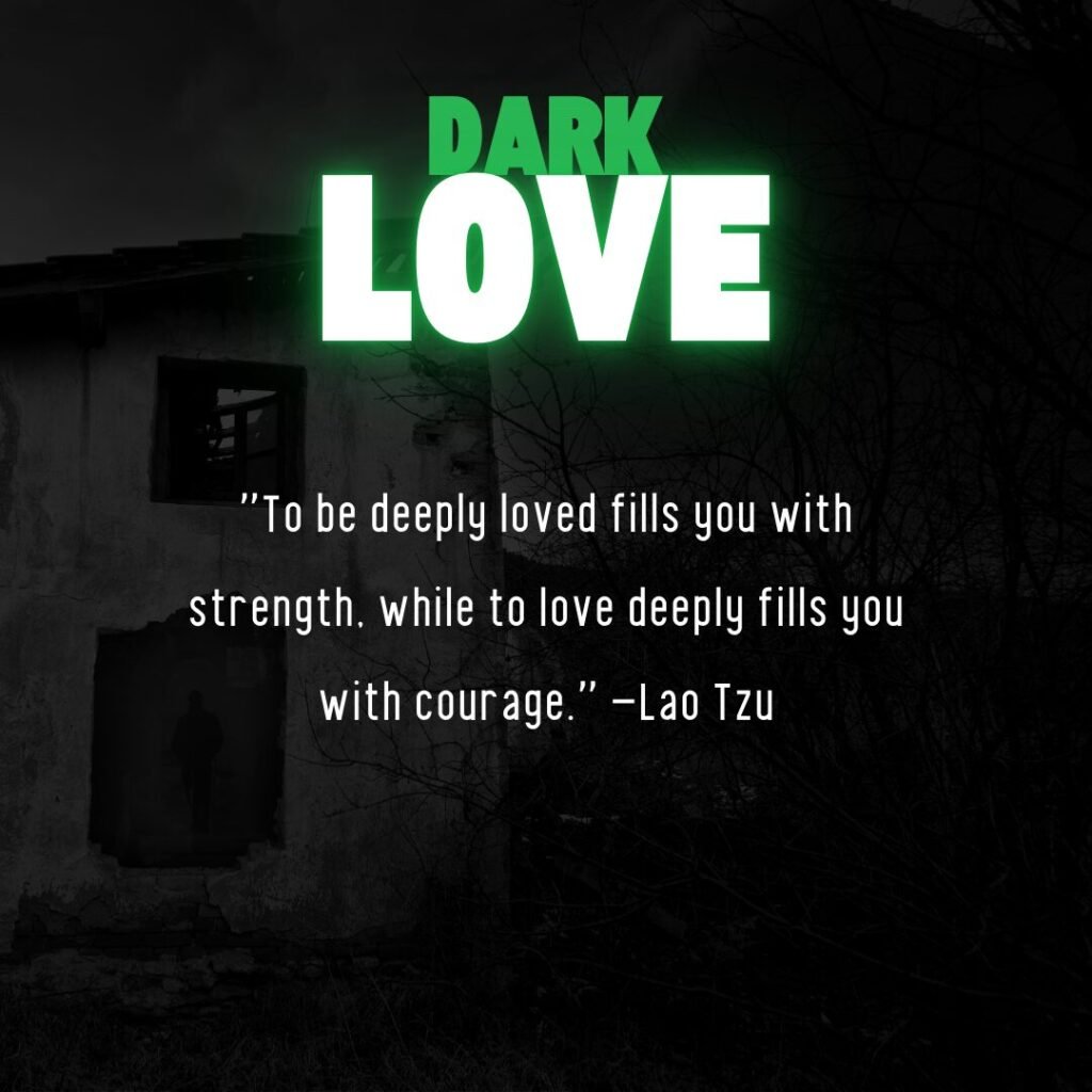 Between Pain & Passion: Quotes About Dark Love