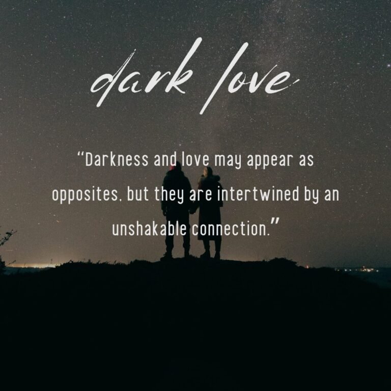 Terrific Quotes On Dark Love Gallery