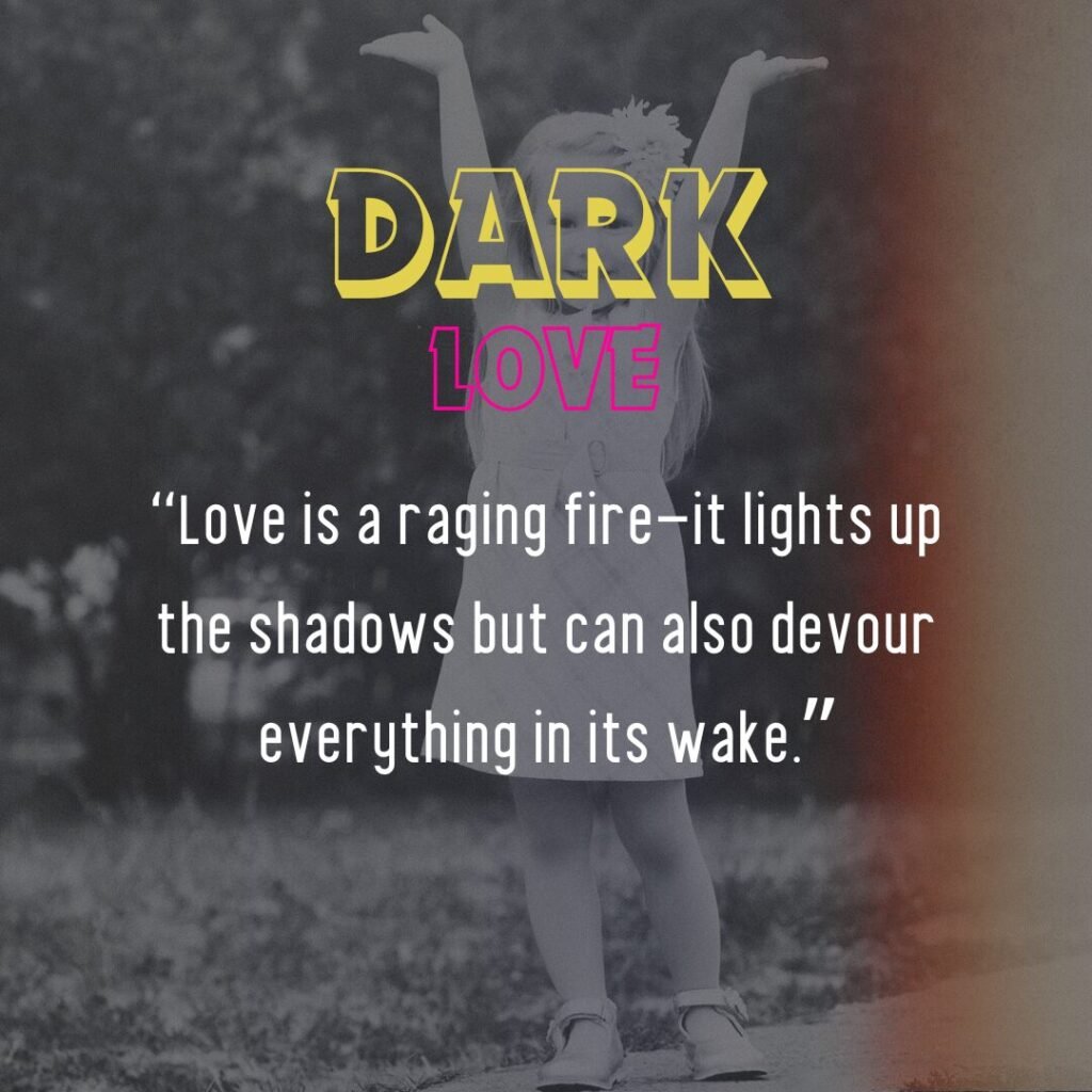 Deep & Romantic Quotes On Dark Love