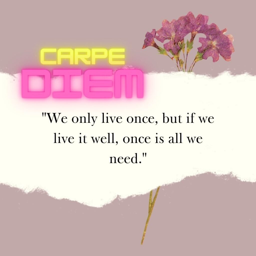 We only live once quotes