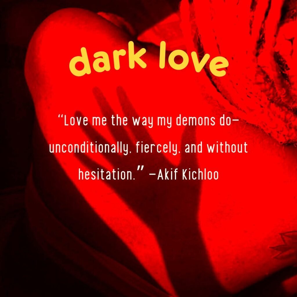 Deep & Beautiful: Darkest quotes about love