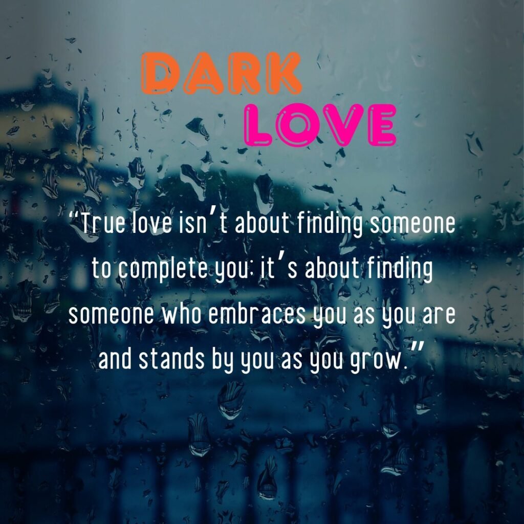 Deep & Romantic Quotes On Dark Love