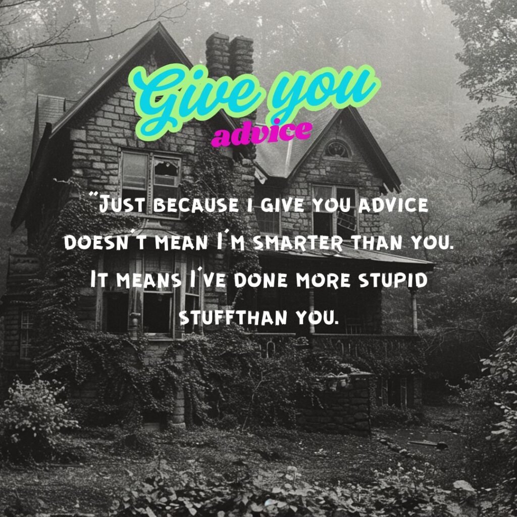 Give You Advice: