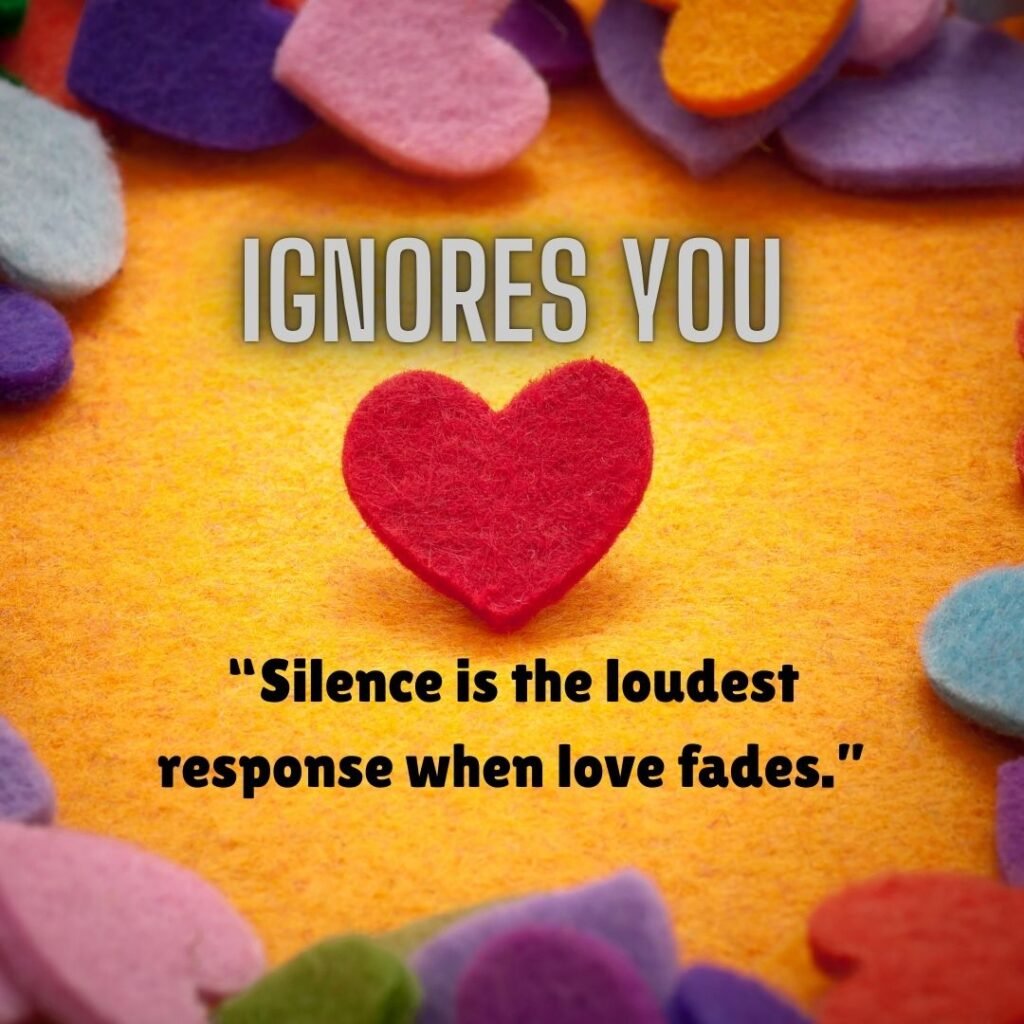 50+ quotes Finding The Truth— True Love Is When He Ignores You?