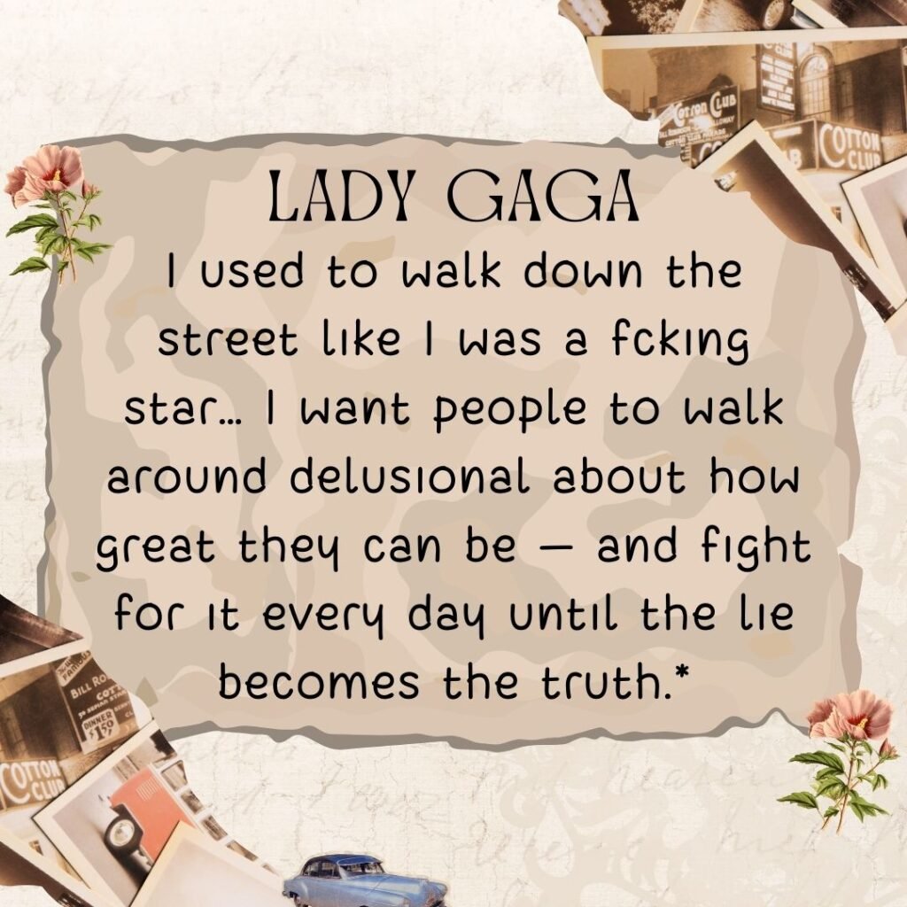 Inspirational quotes by Lady Gaga