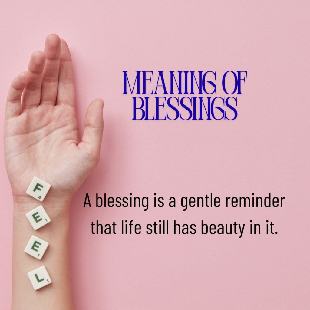 Powerful Quotes on the True Meaning of Blessings