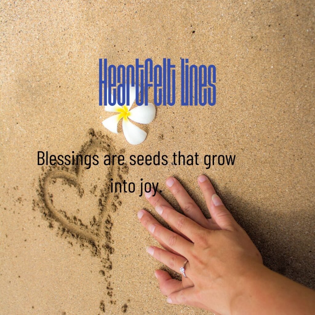 Heartfelt Lines That Define What Blessings Really Mean