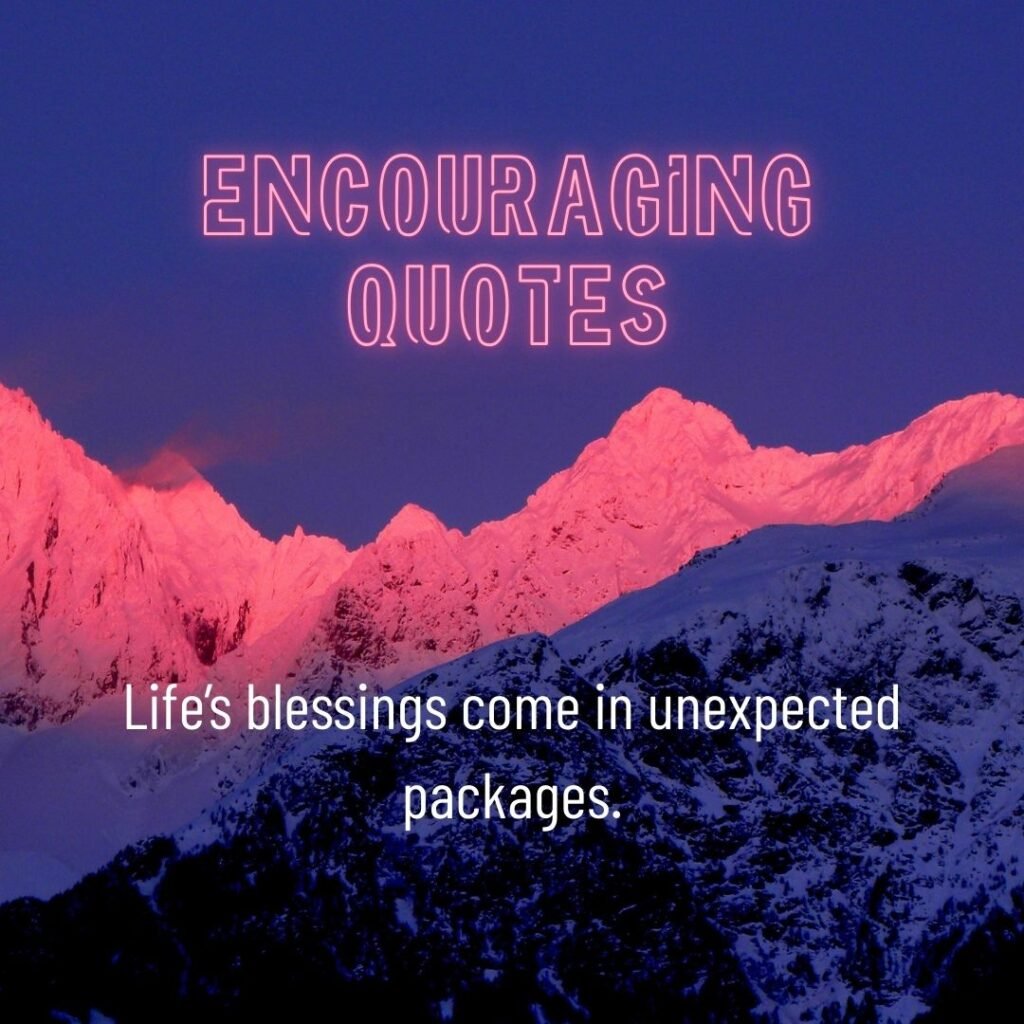 Encouraging Quotes About Life’s Hidden Blessings