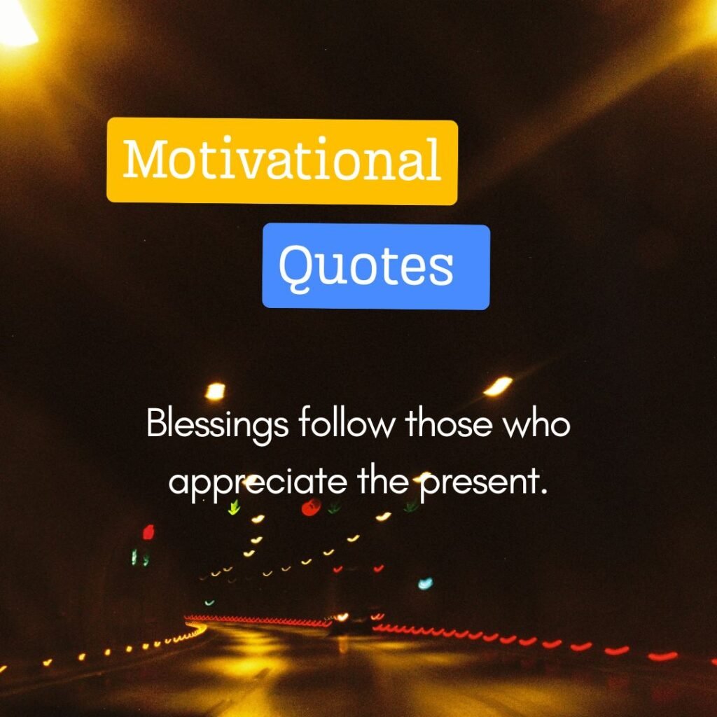 Motivational Quotes to Help You Feel Blessed
